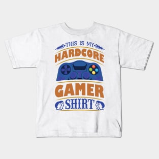 This is my Hardcore Gamer Shirt Kids T-Shirt